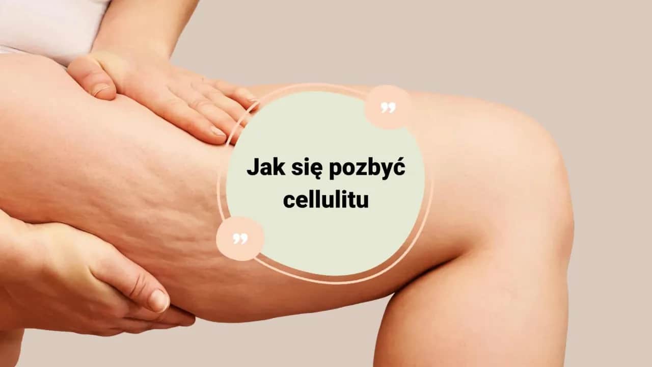 Jak spalić cellulit na udach - skuteczne metody i porady, które działają