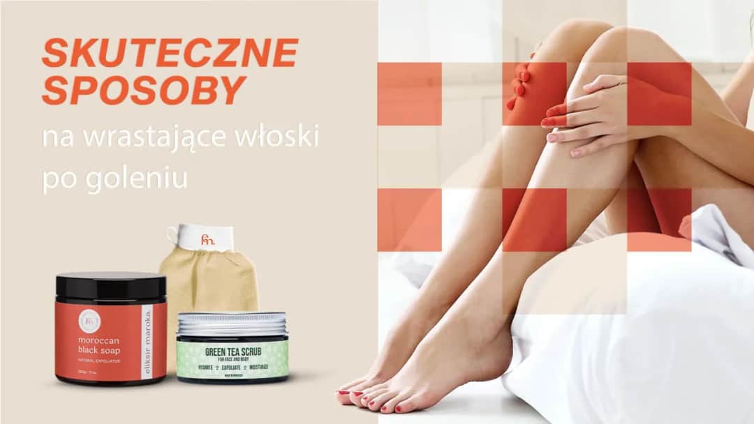 Skuteczne sposoby na wrastające włoski – uniknij bólu i podrażnień